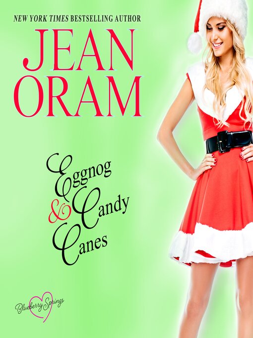 Title details for Eggnog and Candy Canes by Jean Oram - Available